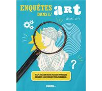 Enquêtes dans l'art Explorez et résolvez les intrigues cachées dans chaque toile célèbre - Gaëtan Serra - Palette - broché - Livre-jeu