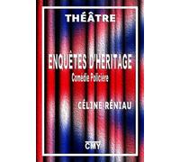 ENQUETES D'HERITAGE: Théâtre comédie policière