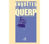 Enquêtes en territoire Querp et dans le reste du monde Volume 1 - Jean-Max Albert - Trois Colonnes - broché - Récit