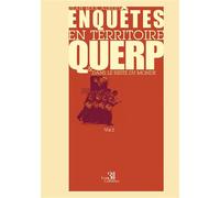 Enquêtes en territoire Querp et dans le Reste du monde Volume II - Jean-Max Albert - Trois Colonnes - broché - Récit