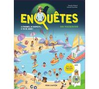 Enquêtes en vacances: 12 énigmes, 20 suspects... À toi de jouer !