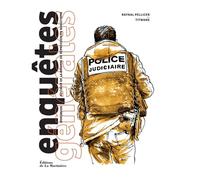 Enquêtes générales Immersion au coeur de la brigade de répression du banditisme - Raynal Pellicer - La Martiniere Eds De - broché - Etude