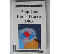 Enquêtes Louis-Harris 1995 - L'opinion Dans Tous Ses États
