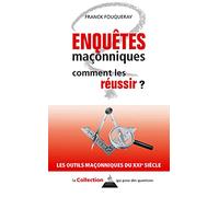 Enquêtes maçonniques - Comment les réussir ?