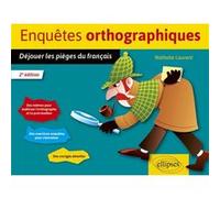 Enquêtes orthographiques Nathalie Laurent (Auteur)