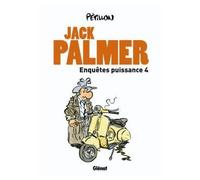 Enquêtes puissance 4: Quatre enquétes de Jack Palmer