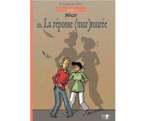 Enquêtes sur Dieu - Les indices pensables, Saison 3, Tome 10 : La Réponse (mur)murée