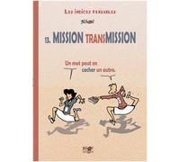 Enquêtes Sur Dieu - Les Indices Pensables - Tome 15 - Mission Transmission