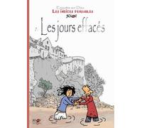 Enquêtes Sur Dieu - Les Indices Pensables Tome 7 - Les Jours Effacés - L'irruption Du Réel