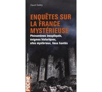 Enquêtes Sur La France Mystérieuse - Phénomènes Inexpliqués, Énigmes Historiques, Sites Mystérieux, Lieux Hantés