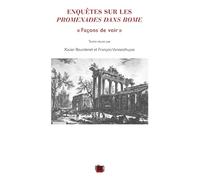 Enquêtes sur les promenades dans Rome: "Façons de voir"