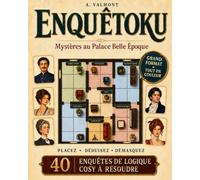 ENQUÊTOKU - Mystères au Palace Belle Époque: 40 enquêtes de logique cosy en couleur et grand format - Placez les suspects, résolvez le sudoku des ... de casse-tête et d'énigmes criminelles