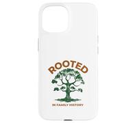 Enraciné dans l'histoire familiale (déclaration du Patrimoine et Graphique de l'arbre) Coque pour iPhone 15