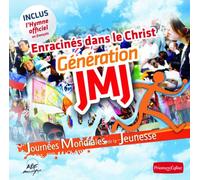 Enracinés Dans le Christ - Génération Jmj
