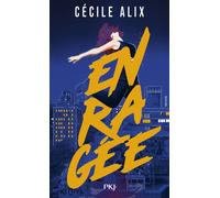 Enragée - Cécile Alix - Pocket Jeunesse - Poche - Roman adolescent