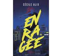 Enragée - Cécile Alix - Slalom - broché - Roman adolescent