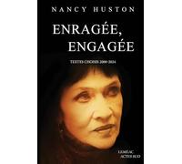 Enragée, engagée: Textes choisis (2000-2024)