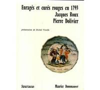 Enragés et curés rouges en 1793 Maurice Dommanget (Auteur)