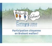 Enragez-vous. Engagez-vous et puis votons Participation citoyenne en Brabant wallon? - Centre culturel du Brabant wallon - Academia Eds - broché - Essai