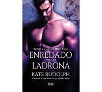 Enredado Con La Ladrona