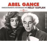 Enregistrements historiques par nelly kaplan 1 CD audio - Abel Gance - Frémeaux & Associés - Texte lu (CD) - Textes lus CD