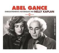 Enregistrements historiques par nelly kaplan Abel Gance (Auteur)