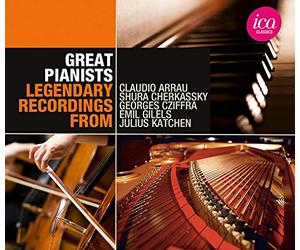 Enregistrements Légendaires : les Grands Pianistes