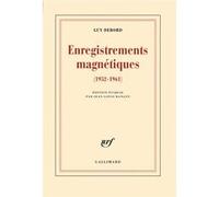 Enregistrements magnétiques Guy Debord (Auteur), Jean-Louis Rançon (Edité par)