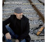 Enric Hernàez - Prop la Via Del tren [Import]