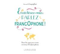 Enrichissez-vous : parlez francophone !
