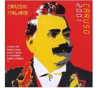 Caruso, Enrico - Caruso 2001 : Canzoni Italiane