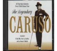 Enrico Caruso - Legendary Caruso