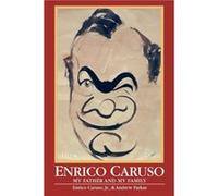 Enrico Caruso My Father and My Family by Andrew Farkas Andrew Farkas, Enrico Caruso (Auteur)
