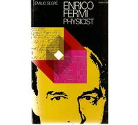 Enrico Fermi: Physicist.