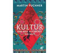 Enrico Heinemann Martin Puchner Kultur: Eine neue Geschichte der Welt (Relié)