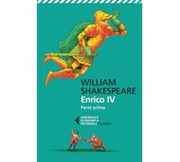 Enrico IV. Parte prima. Testo inglese a fronte. Ediz. bilingue