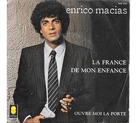 Enrico macias - La France de mon enfance - Ouvre-moi la porte