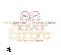 ENRICO PIERANUNZI/MARC JOHNSON/JOEY BARON - As Never Before