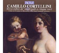 Enrico Volontieri : Cortellini: Il Terzo Libro de' Madrigali a 5 Voci