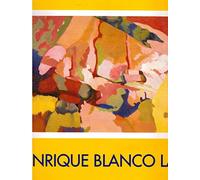 ENRIQUE BLANCO LAC: LA PINTURA COMO INVENCIÓN. Catálogo de la Exposición Antológica en la Sala Amós Salvador de Logroño, 1992. Con textos de Luis LLano Gorostiza, Roberto Iglesias Hevia, Juan Ignacio Macua. 1ª edición.