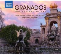 Enrique Granados Orchestral Works