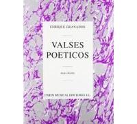 Enrique Granados: Valses Poeticos