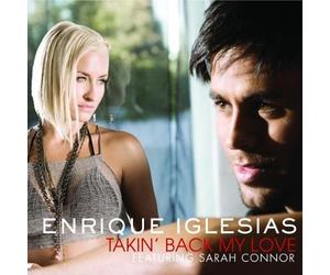 Enrique Iglesias feat. Sarah Connor - Takin' Back My Love