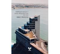 Enrique Muga y Satie Arquitectos. 1980-2024: Obras y proyectos