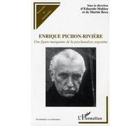Enrique Pichon-Rivière – Une figure marquante de la psychanalyse argentine – L'Harmattan