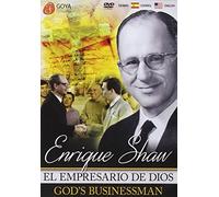 Enrique Shaw: El Empresario De Dios