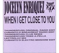 Enriquez,Jocelyn - When I Get Close to You [Import]