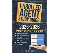 Enrolled Agent Study Guide: Pocket Handbook | Portable EA Exam Prep System for the Special Enrollment Examination Parts 1, 2 & 3 Including 600+ Digital Flashcards and 600 Practice Questions