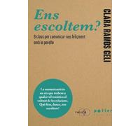 Ens escoltem?: 8 claus per comunicar-nos feliçment dins de la parella