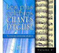 Ens. Vocal Alliance - Les Plus Célèbres Chants d'Eglise Versions Instrumentales Vol 2